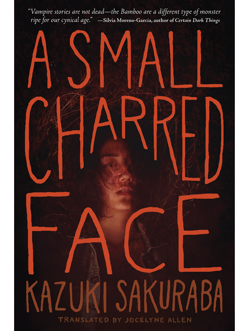 Title details for A Small Charred Face by Kazuki Sakuraba - Available